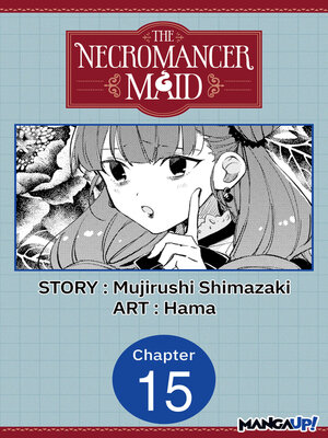cover image of The Necromancer Maid, Chapter 15